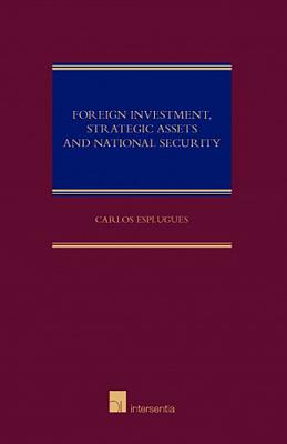 Foreign Investment, Strategic Asset and National Security