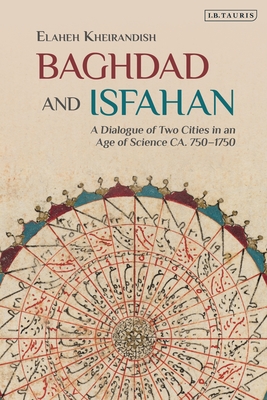 Baghdad and Isfahan