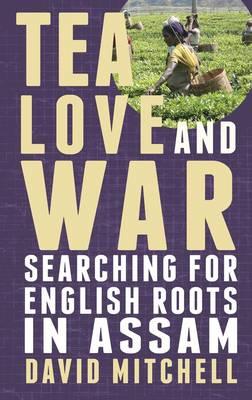 Tea, Love and War