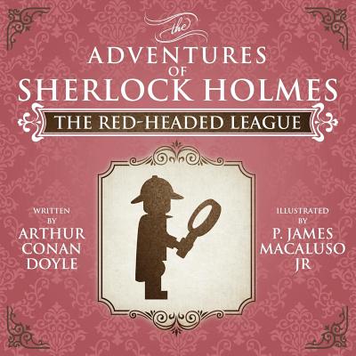 The Red-Headed League - The Adventures of Sherlock Holmes Re-Imagined