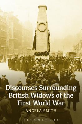 Discourses Surrounding British Widows of the First World War