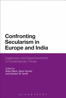 Confronting Secularism in Europe and India