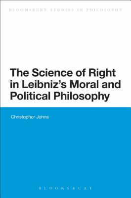 The Science of Right in Leibniz's Moral and Political Philosophy