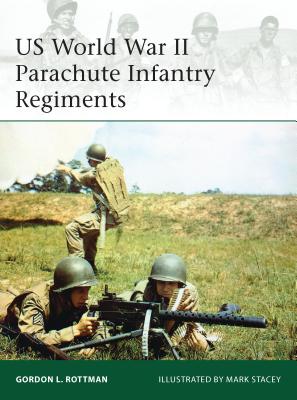 US World War II Parachute Infantry Regiments