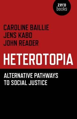 Heterotopia - Alternative pathways to social justice