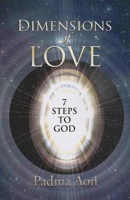 Dimensions of Love - 7 Steps to God