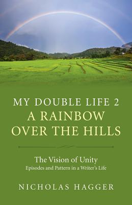 My Double Life 2 - A Rainbow Over the Hills