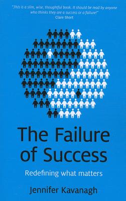 Failure of Success, The - Redefining what matters