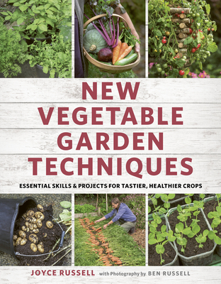 New Vegetable Garden Techniques