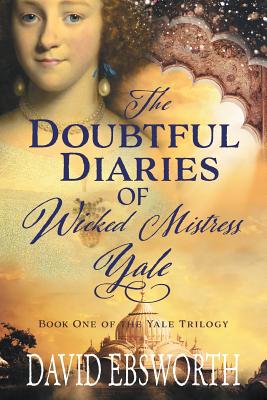 The Doubtful Diaries of Wicked Mistress Yale