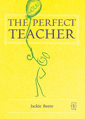 The (Practically) Perfect Teacher