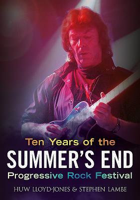 Ten Years of the Summer's End Progressive Rock Festival