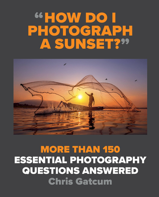 How Do I Photograph A Sunset?