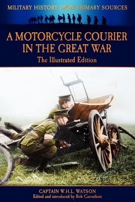 A Motorcycle Courier in the Great War