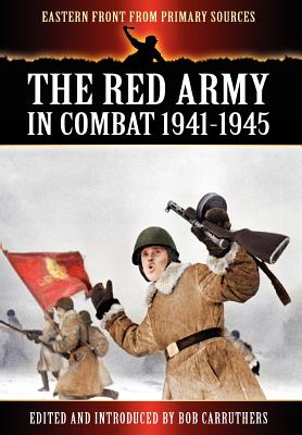 The Red Army in Combat 1941-1945