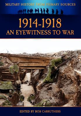 1914-1918 - An Eyewitness to War