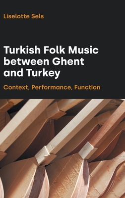 Turkish Folk Music Between Ghent and Turkey