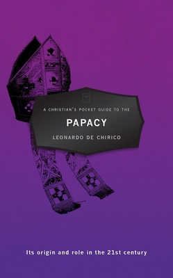 A Christian's Pocket Guide to the Papacy