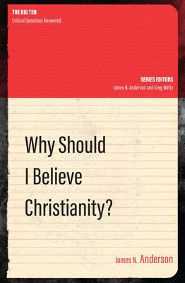 Why Should I Believe Christianity?