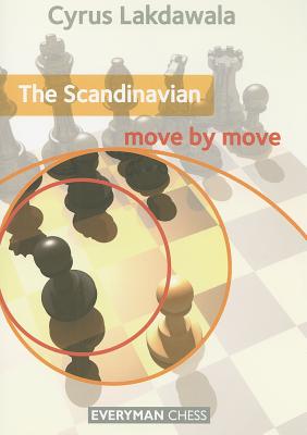 The Scandinavian: Move by Move