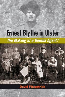 Ernest Blythe in Ulster