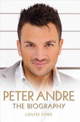 Peter Andre - The Biography