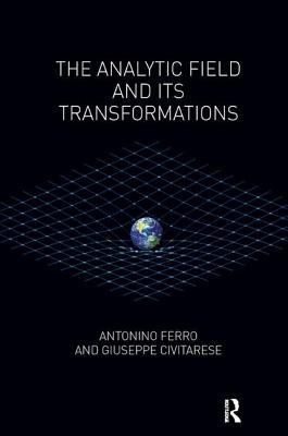 The Analytic Field and its Transformations