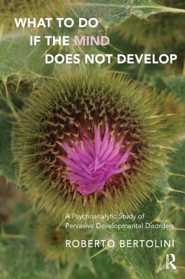 What To Do If the Mind Does Not Develop