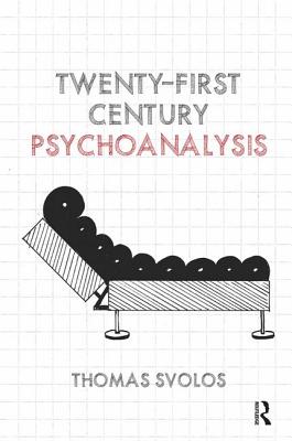 Twenty-First Century Psychoanalysis