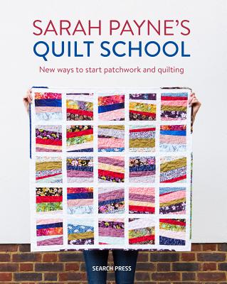 Sarah Payne's Quilt School