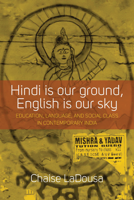 Hindi Is Our Ground, English Is Our Sky