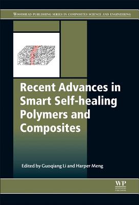 Recent Advances in Smart Self-healing Polymers and Composites