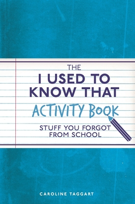 The I Used to Know That Activity Book