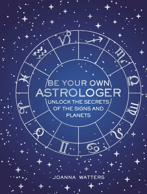 Be Your Own Astrologer