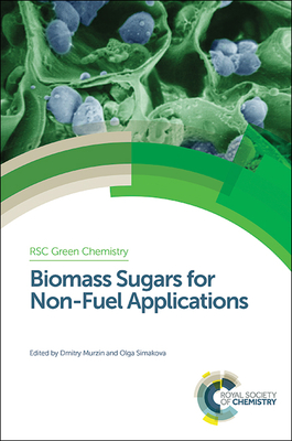 Biomass Sugars for Non-Fuel Applications