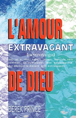 Extravagant Love (French)