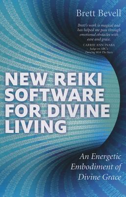 New Reiki Software for Divine Living - An Energetic Embodiment of Divine Grace