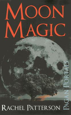 Pagan Portals - Moon Magic