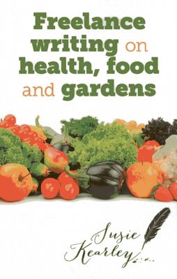 Freelance writing on health, food and gardens