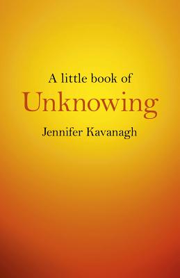 Little Book of Unknowing, A