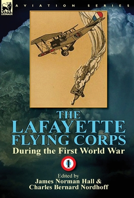 The Lafayette Flying Corps-During the First World War