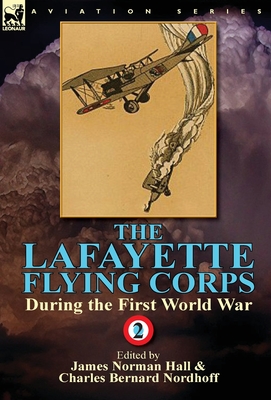 The Lafayette Flying Corps-During the First World War