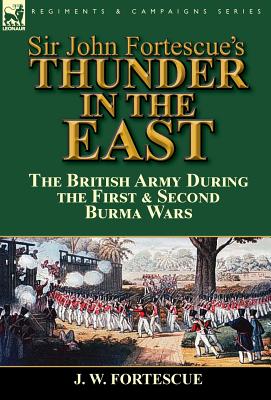 Sir John Fortescue's Thunder in the East