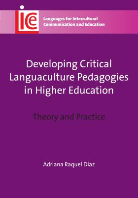 Developing Critical Languaculture Pedagogies in Higher Education