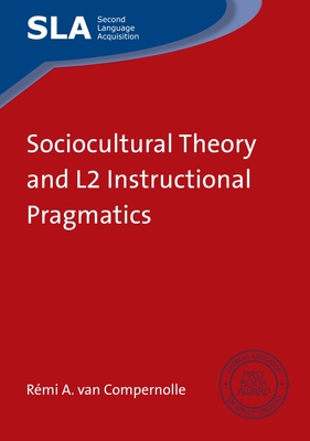 Sociocultural Theory and L2 Instructional Pragmatics