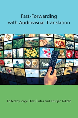 Fast-Forwarding with Audiovisual Translation