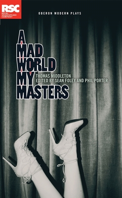 A Mad World My Masters