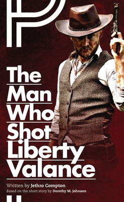 The Man Who Shot Liberty Valance