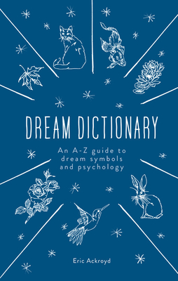 A Dictionary of Dream Symbols