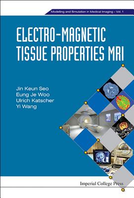 Electro-magnetic Tissue Properties Mri